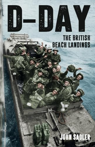 D-Day: The British Beach Landings