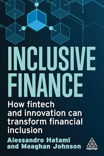 Inclusive Finance: How Fintech and Innovation Can Transform Financial Inclusion