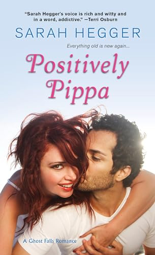 Positively Pippa (The Ghost Falls Series, Band 1)