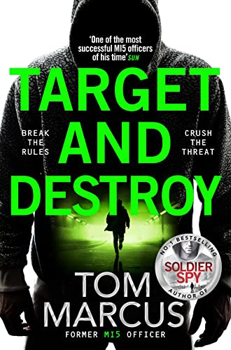 Target and Destroy: Former MI5 agent Tom Marcus returns with a pulse-pounding new thriller: 3 (Matt Logan, 3)