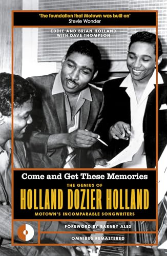 Come and Get These Memories: The Genius of Holland-Dozier-Holland, Motown's Incomparable Songwriters: 6 (Omnibus Remastered)