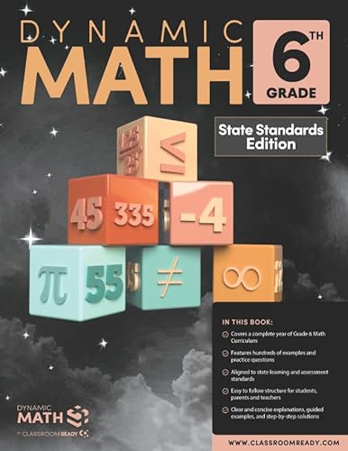 The Dynamic Math Workbook & Study Guide Covers the Complete Grade 6 Math Curriculum! Written by teachers, and featuring 100’s of examples and practice questions!