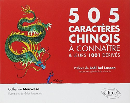 505 caractères chinois à connaître et leurs 1001 dérivés