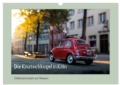Die Knutschkugel in Köln (Wandkalender 2025 DIN A3 quer), CALVENDO Monatskalender: Oldtimermodell auf Reisen (CALVENDO Mobilitaet)