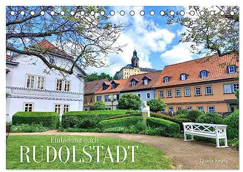 Einladung nach Rudolstadt (Tischkalender 2026 DIN A5 quer), CALVENDO Monatskalender: Ansichten einer sehenswerten Stadt in Thüringen (CALVENDO Orte)