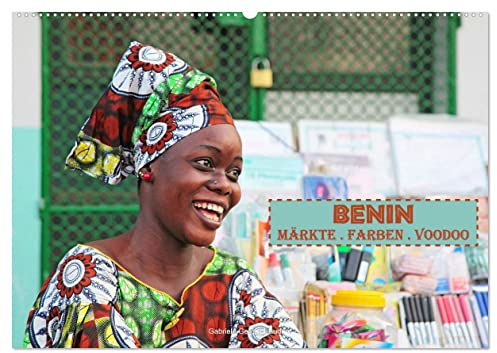 Benin Märkte Farben Voodoo (Wandkalender 2026 DIN A2 quer), CALVENDO Monatskalender: Highlights aus Benin in Westafrika (CALVENDO Orte)