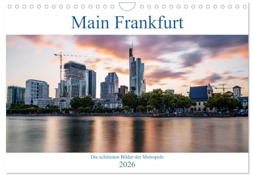 Main Frankfurt (Wandkalender 2026 DIN A4 quer), CALVENDO Monatskalender: Die schönsten Bilder der Metropole (CALVENDO Orte)