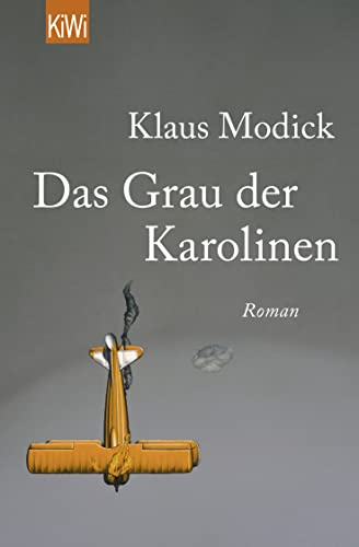 Das Grau der Karolinen: Roman