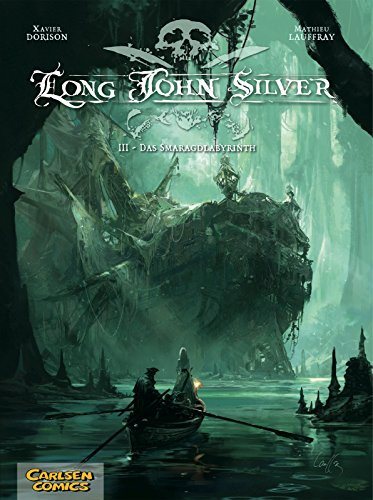 Long John Silver, Band 3: Das Smaragd-Labyrinth
