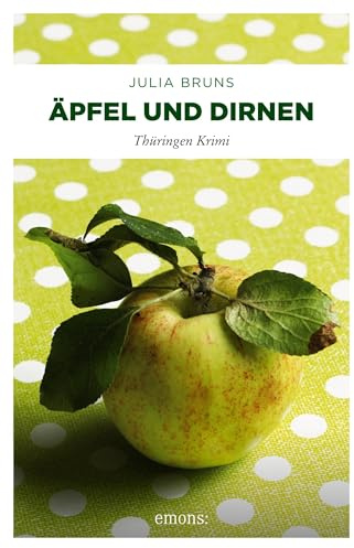 Äpfel und Dirnen: Thüringen Krimi