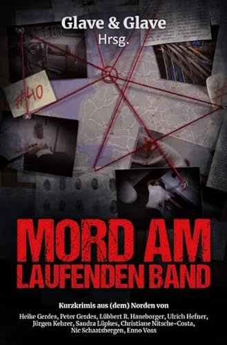 Mord am laufenden Band: Kurzkrimis aus (dem) Norden