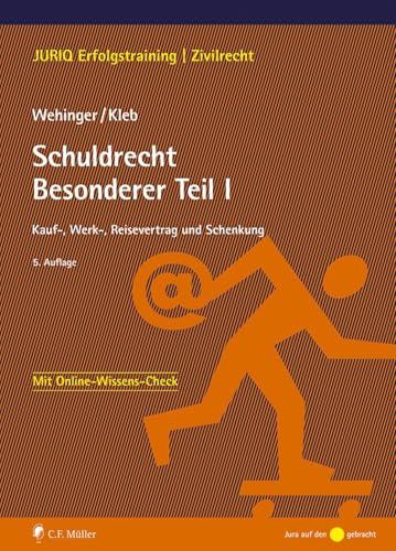 Schuldrecht Besonderer Teil I: Kauf-, Werk-, Reisevertrag und Schenkung