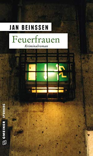 Feuerfrauen: Kriminalroman (Antiquitätenhändlerin Gabriele Doberstein)