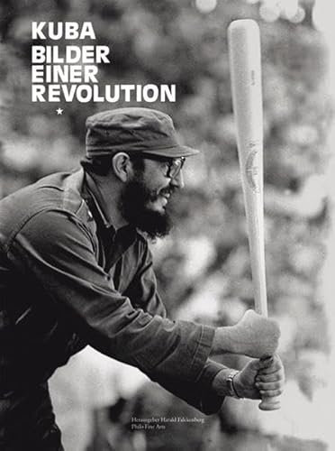 Kuba. Bilder einer Revolution