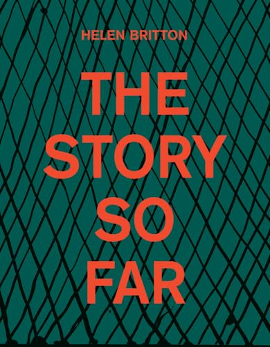 Helen Britton: The Story So Far