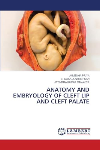 ANATOMY AND EMBRYOLOGY OF CLEFT LIP AND CLEFT PALATE