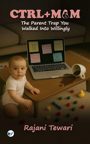 CTRL+ MUM: The Parent Trap You Walked Into Willingly