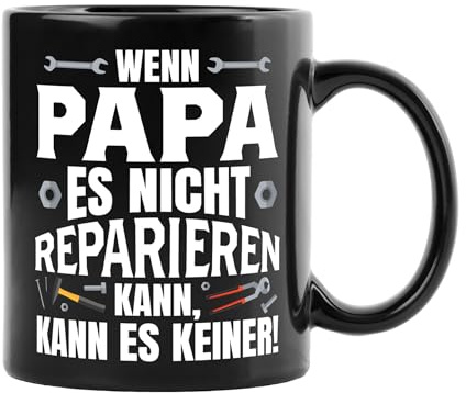 Papa Tasse - Tasse Wenn Papa es nicht reparieren kann, kann es keiner! - Geburtstagsgeschenk für Vater - Vatertagsgeschenk zum Vatertag lustig vom Kleinkind - Kaffeetasse mit Spruch Bester der Welt BL