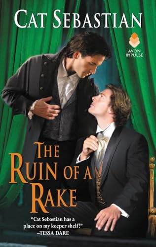 The Ruin of a Rake: An Enemies-to-Lovers Historical Romance Novel of Forbidden Love