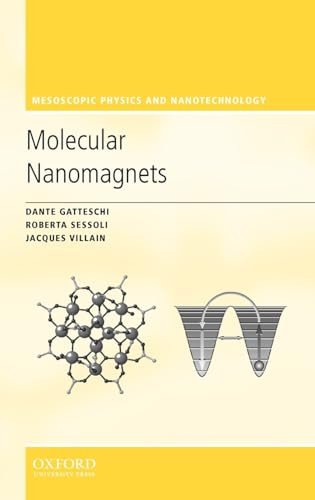 Molecular Nanomagnets (Mesoscopic Physics and Nanotechnology)