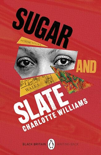 Sugar and Slate (Black Britain: Writing Back)