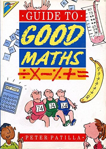 Guide to Good Mathematics: Adding, Dividing, Multiplying, Subtracting