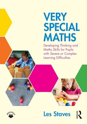 Very Special Maths: Developing Thinking and Maths Skills for Pupils with Severe or Complex Learning Difficulties