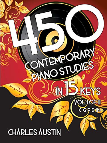 450 Contemporary Piano Studies in 15 Keys, Volume 1