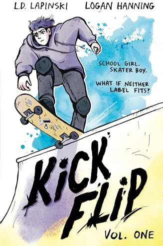 Kickflip Vol. 1: A heartfelt graphic novel about LGBTQ+ identity, acceptance and friendship