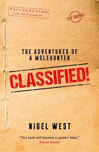 Classified!: The Adventures of a Molehunter