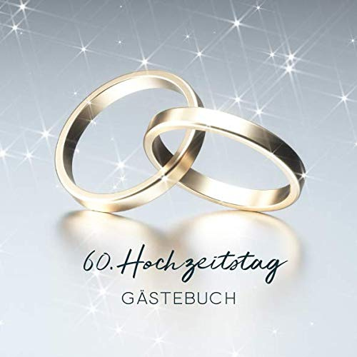 60. Hochzeitstag Gästebuch: Gästebuch zu Hochzeitstag - Silber Edition - 150 Seiten
