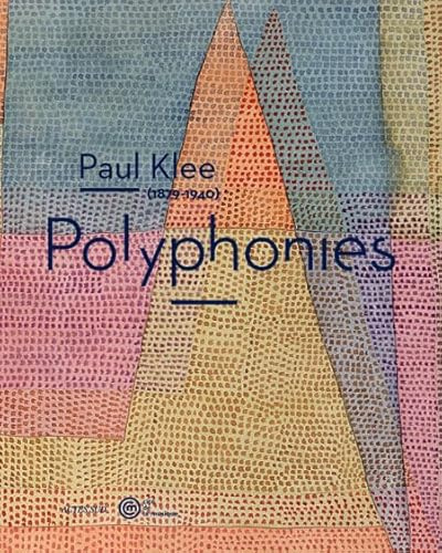Paul Klee: Polyphonies