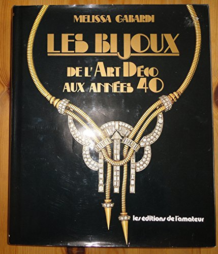 Les bijoux : de l'art deco aux annees 40
