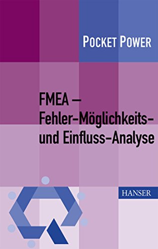 FMEA – Fehler-Möglichkeits- und Einfluss-Analyse: Extra: E-Book inside (Pocket Power)