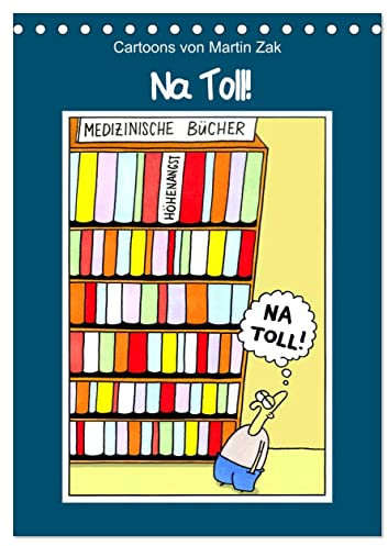 Na Toll! Comics von Martin Zak (Tischkalender 2025 DIN A5 hoch), CALVENDO Monatskalender