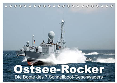 Ostsee-Rocker (Tischkalender 2026 DIN A5 quer), CALVENDO Monatskalender: Die Boote des 7. Schnellbootgeschwaders (CALVENDO Technologie)