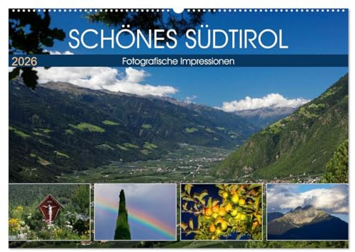 Schönes Südtirol (Wandkalender 2026 DIN A2 quer), CALVENDO Monatskalender: Stimmungsvolle Farbfotografien aus Südtirol. (CALVENDO Orte)