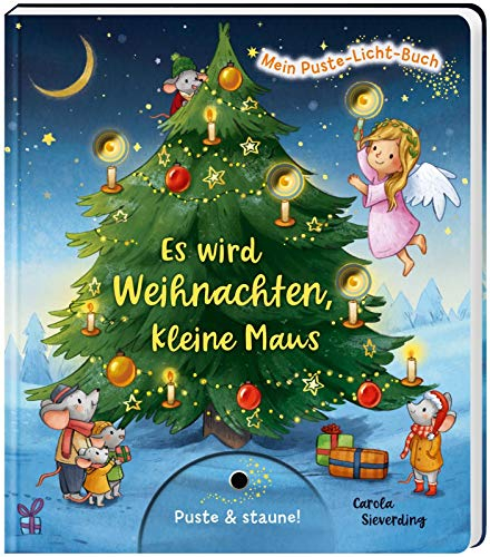 Mein Puste-Licht-Buch: Es wird Weihnachten, kleine Maus: Weihnachtsbilderbuch zum Mitmachen für Kinder ab 18 Monaten mit Puste-Licht und LED-Lämpchen