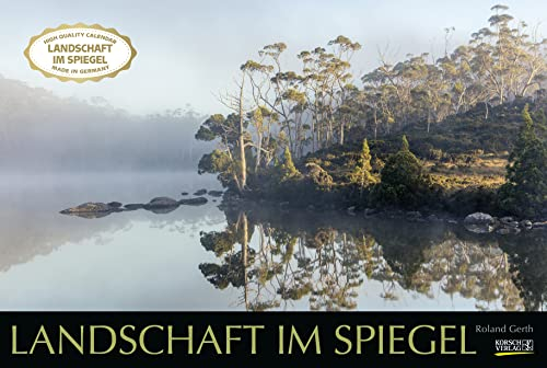 Landschaft im Spiegel 2023: Großer Foto-Wandkalender mit Bildern von Spiegelungen in der Landschaft. Edler schwarzer Hintergrund. PhotoArt Panorama Querformat: 58x39 cm.