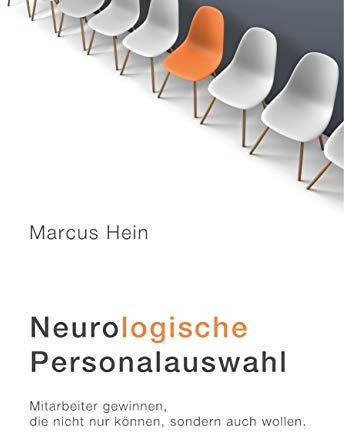 Neurologische Personalauswahl: Mitarbeiter gewinnen, die nicht nur können, sondern auch wollen.