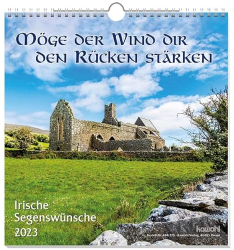Möge der Wind dir den Rücken stärken 2023: Irische Segenswünsche