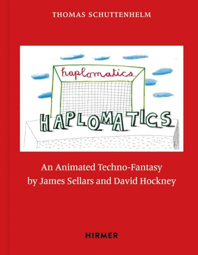 James Sellars and David Hockney: Haplomatics: An Animated Techno-Fantasy