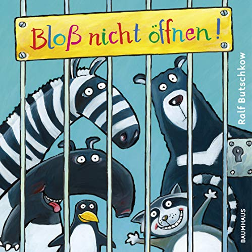 Bloß nicht öffnen!: Pappbilderbuch
