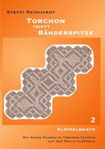 Torchon trifft Bänderspitze 2: Klöppelbriefe
