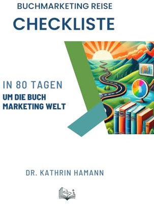 Buchmarketing Reise: In 80 Tagen um die Marketingwelt