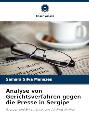 Analyse von Gerichtsverfahren gegen die Presse in Sergipe: Grenzen und Einschränkungen der Pressefreiheit