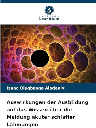 Auswirkungen der Ausbildung auf das Wissen über die Meldung akuter schlaffer Lähmungen