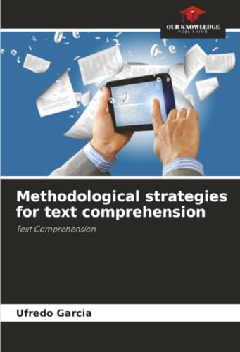 Methodological strategies for text comprehension: Text Comprehension