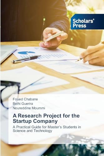 A Research Project for the Startup Company: A Practical Guide for Master's Students in Science and Technology