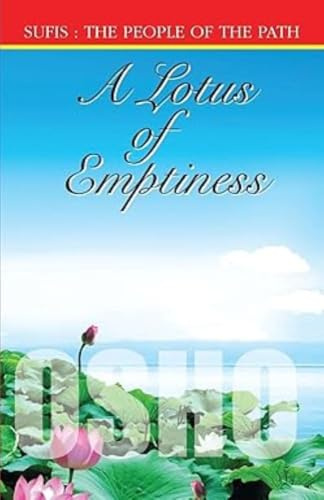 A Lotus of Emptiness: Sufis: The People of the Path